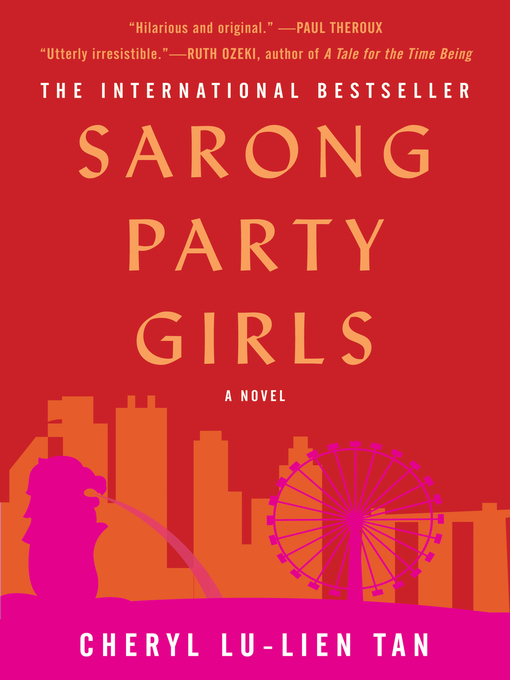Title details for Sarong Party Girls by Cheryl Lu-Lien Tan - Wait list